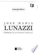 José María Lunazzi, semblanza de un socialista libertario