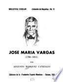 José María Vargas, 1786-1854