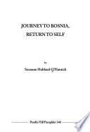 Journey to Bosnia, Return to Self