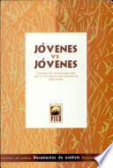 Jóvenes vs. jóvenes