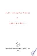 Juan Casanova Vicuña y Erase un rey