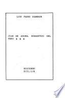 Juan de Arona, romántico del Perú