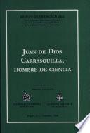 Juan de Dios Carrasquilla, hombre de ciencia