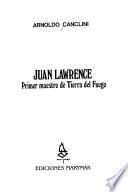 Juan Lawrence, primer maestro de Tierra del Fuego