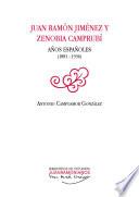 Juan Ramón Jiménez y Zenobia Camprubí. Años españoles (1881-1936)
