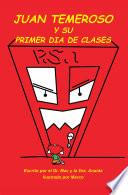 Juan Temeroso Y Su Primer Día De Clases (Coloring Book)