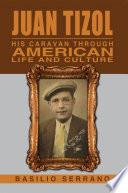 Juan Tizol-His Caravan Through American Life and Culture
