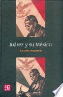 Juárez y su México