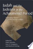 Judah and the Judeans in the Achaemenid Period