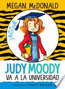 Judy Moody Va a la Universidad / Judy Moody Goes to College