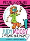 Judy Moody y un verano que promete / Judy Moody and the NOT Bummer Summer