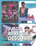Juega Aprende Descubre