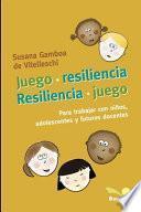 Juego - Resiliencia -