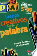 Juegos creativos desde la palabra