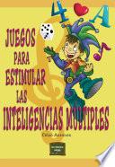 Libro Juegos para estimular las inteligencias múltiples