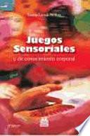 JUEGOS SENSORIALES Y DE CONOCIMIENTO CORPORAL