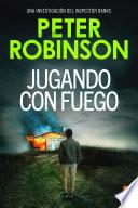 Jugando con fuego