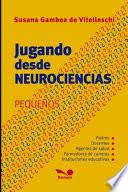 Jugando desde neurociencias