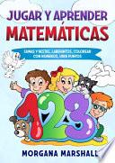 Jugar Y Aprender Matemáticas