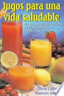 Jugos para una vida saludable