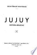 Jujuy, historia-bellezas