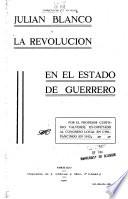 Julián Blanco y la revolución en el estado de Guerrero