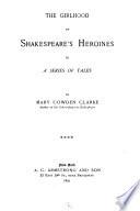 Juliet; the white dove of Verona. Beatrice and Hero; the cousins. Olivia; the lady of Illyria