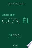 Julio 2021, con Él