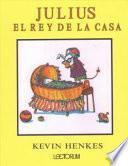 Julius, el rey de la casa