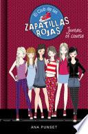 Juntas, of course (Serie El Club de las Zapatillas Rojas 8)