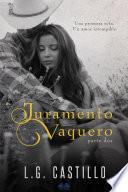 Juramento Vaquero: Parte Dos
