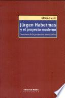 Jürgen Habermas y el proyecto moderno