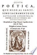 Justa poética que se hizo al Santísimo Sacramento en la villa de Cifuentes, el doctor Juan Gutiérrez en 1620, recopilada por Diego Manuel, dirigida al mismo doctor
