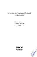 Juventud, territorios de identidad y tecnologías