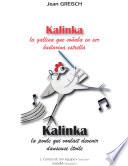 Kalinka, la gallina que soñaba en ser bailarina estrella - Kalinka, la poule qui voulait devenir danseuse étoile
