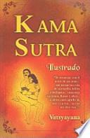 Kama Sutra Ilustrado = Illustrated Kama Sutra