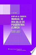 Kaplan & Sadock Manual de Bolsillo de Psiquiatria Clinica / Kaplan and Sadock's Pocket Handbook of Clinical Psychiatry