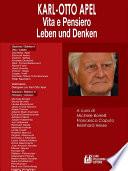 Karl-Otto Apel. Vita e Pensiero. Leben und Denken