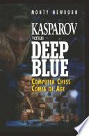 Kasparov versus Deep Blue