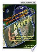 Kayrós (De escalas, tiempos, espacios y sobre todo Momentos Trascendentes)