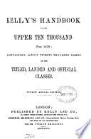 Kelly's Handbook to the Upper Ten Thousand for ...