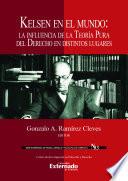 Kelsen en el mundo. La influencia de la teoría pura del derecho en distintos lugares