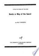Kendo, Or, Way of the Sword