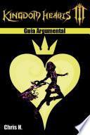 Kingdom Hearts III - Guía Argumental