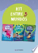 Kit Entre 3 mundos