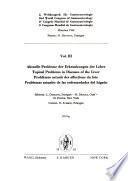 Kompletter Kongressbericht: Topical problems in diseases of the liver
