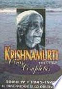 Krishnamurti Obras Completas. Tomo 4. El Observador Es lo Observado