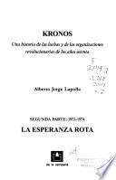 Kronos: La esperanza rota, 1972-1974