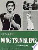 Kung Fu. Wing Tsun Kuen Vol. 2