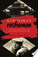 Kurosawa's Rashomon